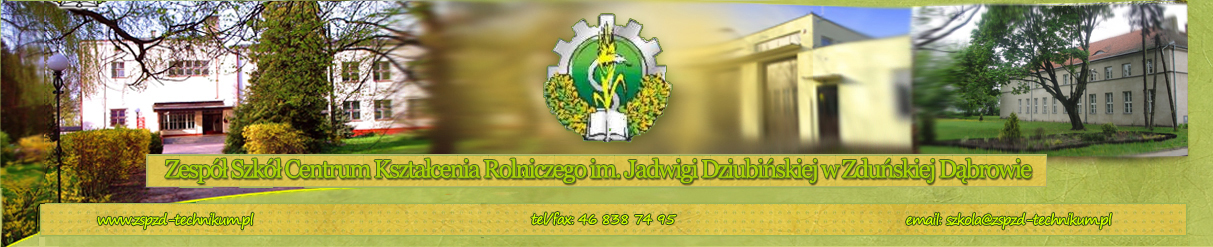 Zespół Szkół Centrum Kształcenia Rolniczego  im. Jadwigi Dziubińskiej w Zduńskiej Dąbrowie